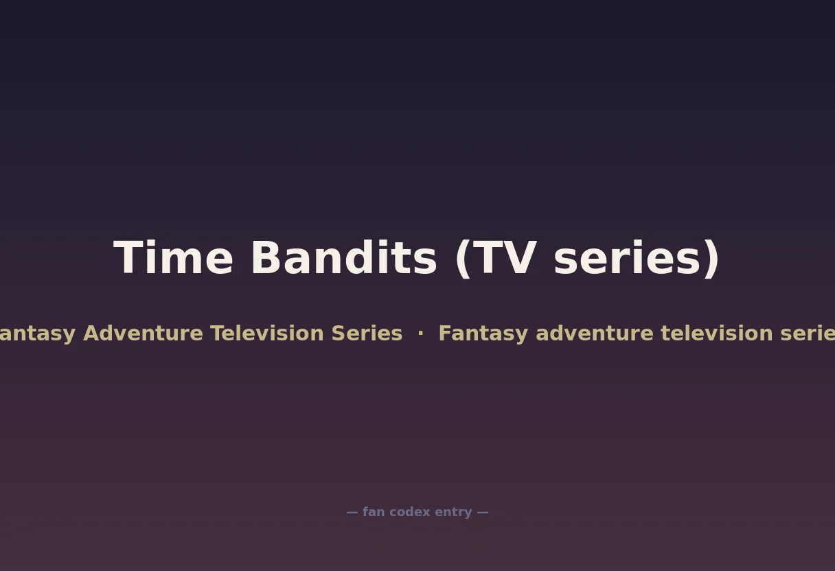 Time Bandits (TV series)