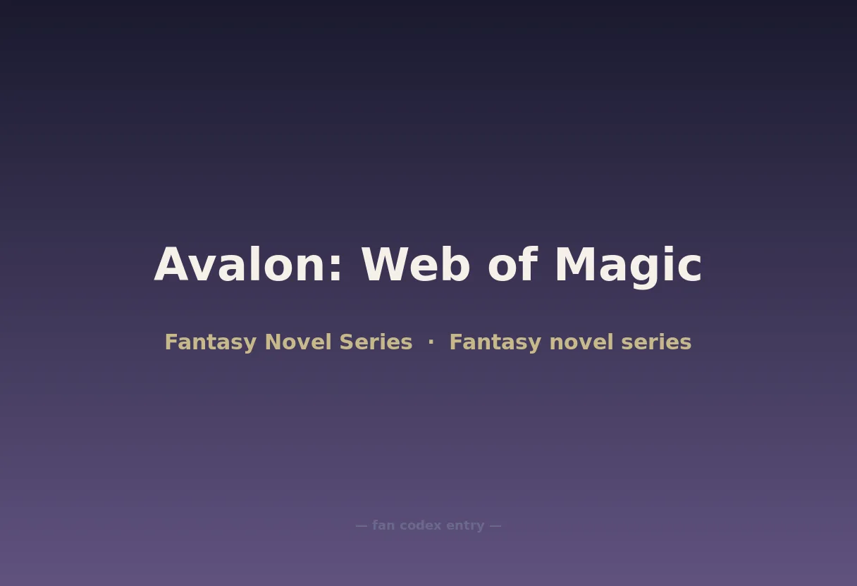 Avalon: Web of Magic