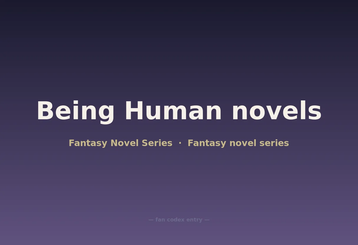 Being Human novels