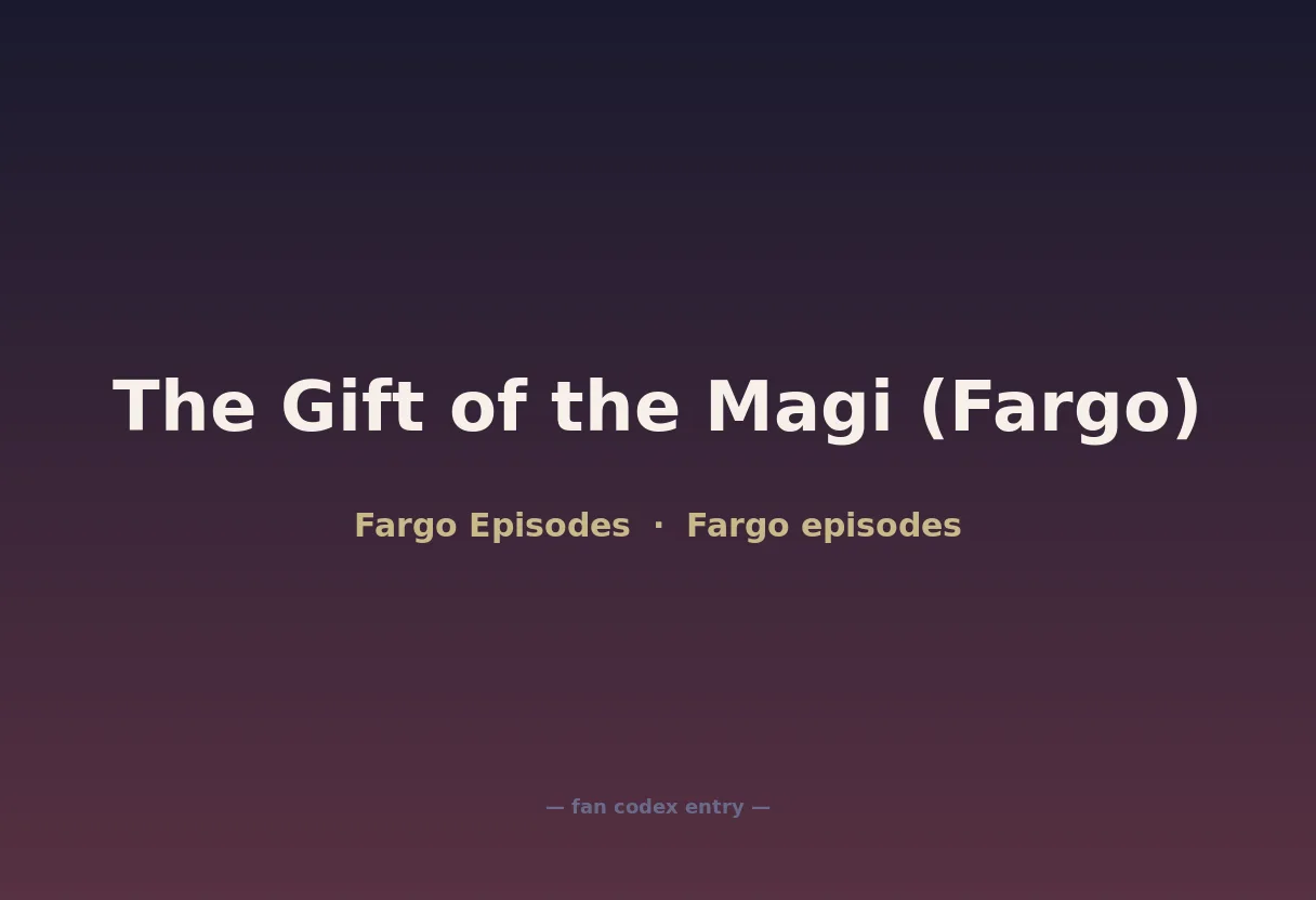 The Gift of the Magi (Fargo)