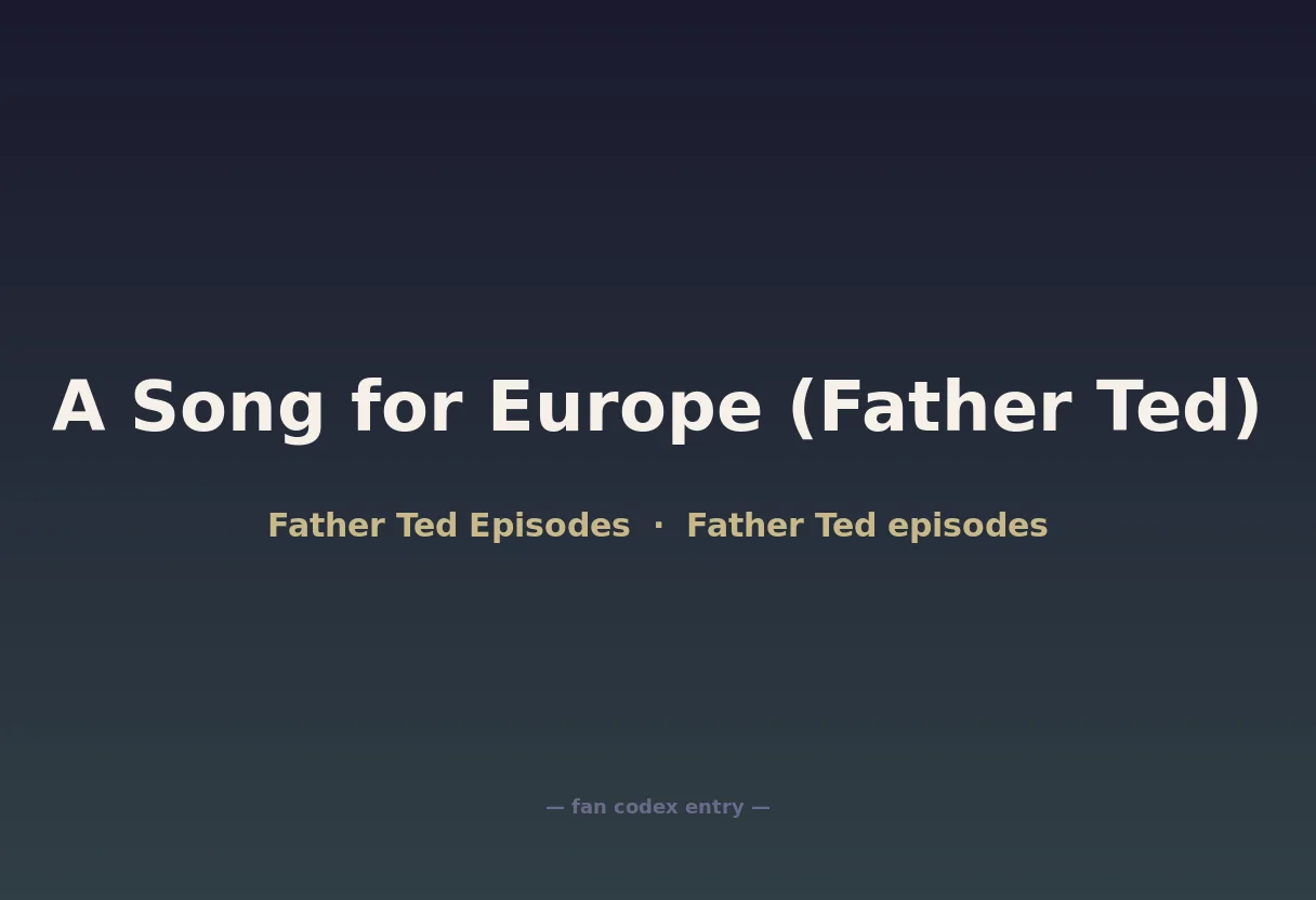 A Song for Europe (Father Ted)