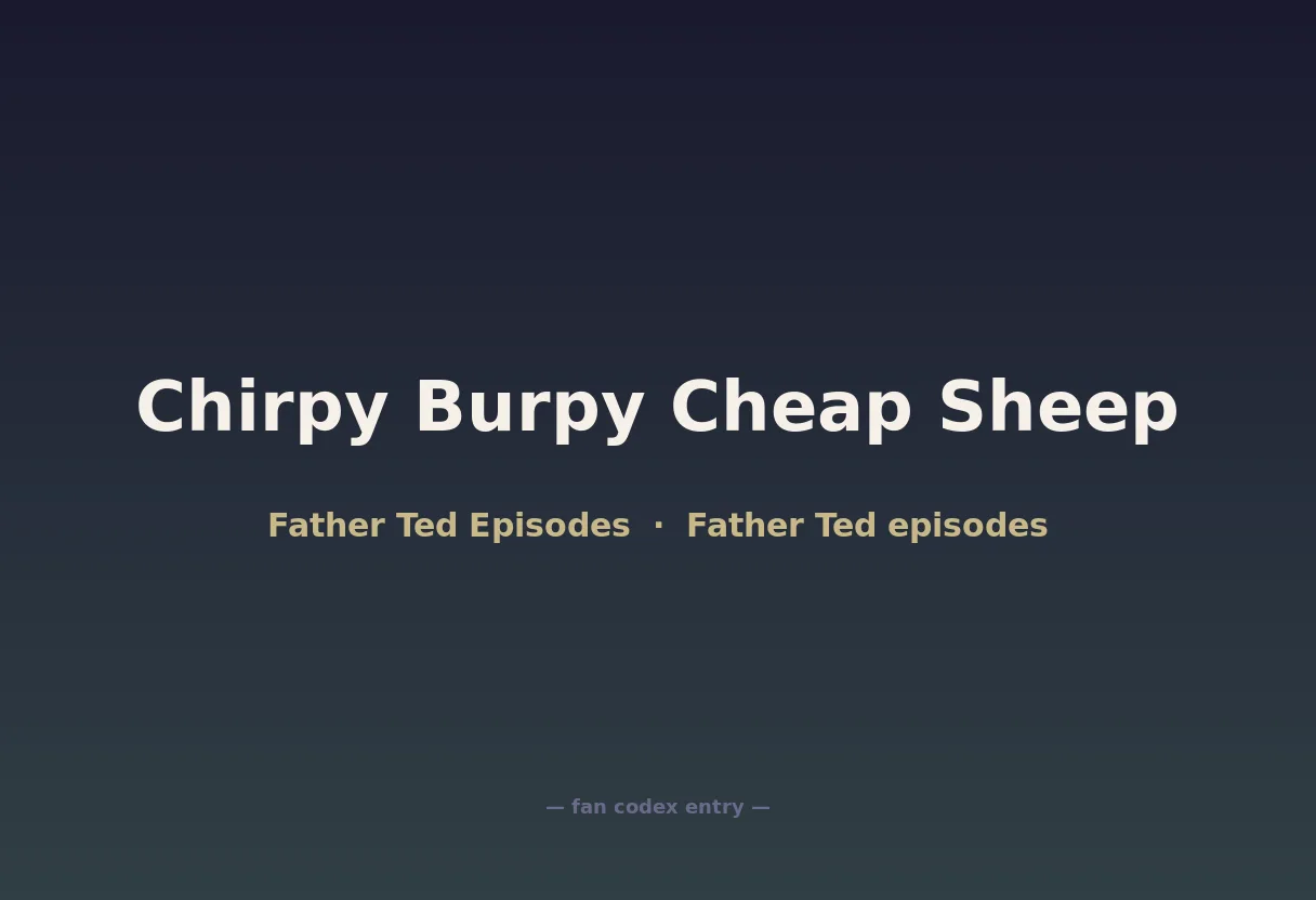 Chirpy Burpy Cheap Sheep