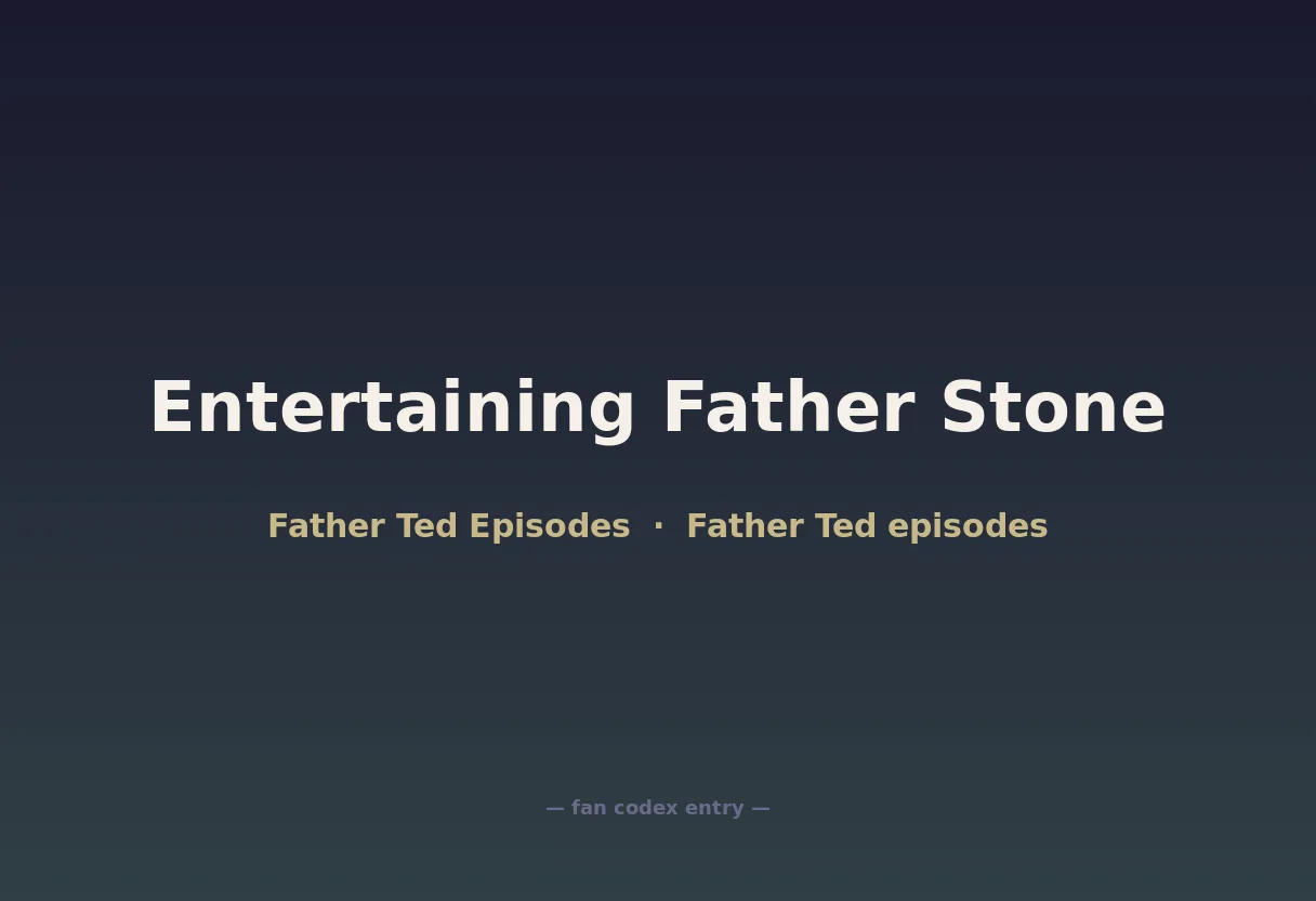 Entertaining Father Stone