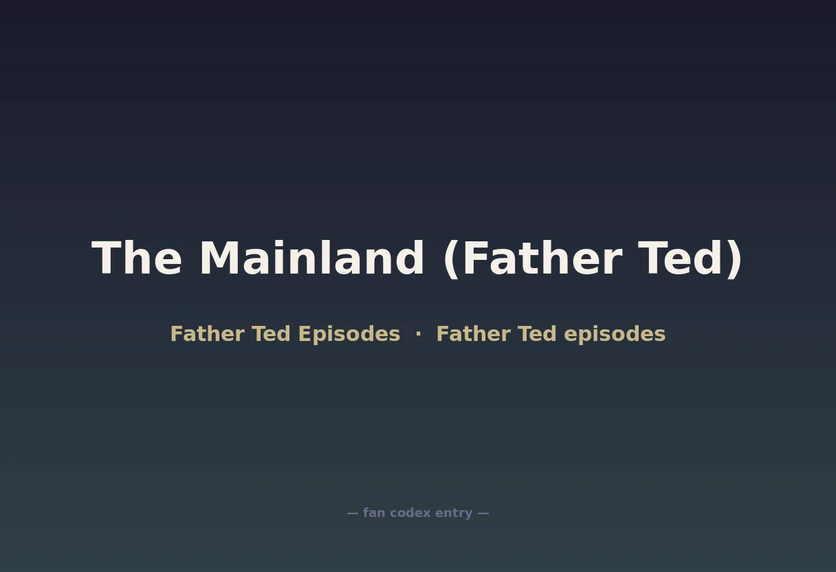 The Mainland (Father Ted)