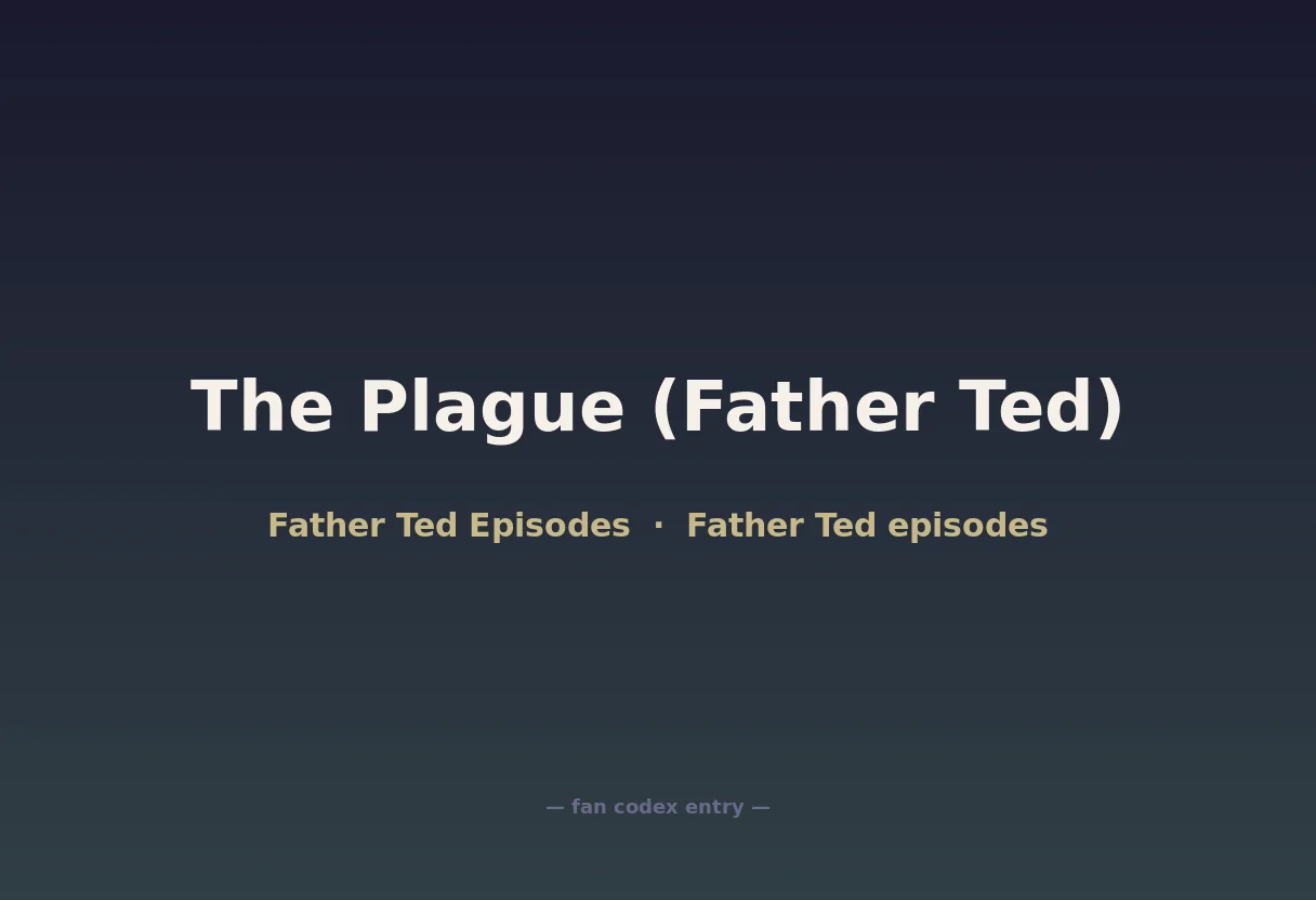 The Plague (Father Ted)