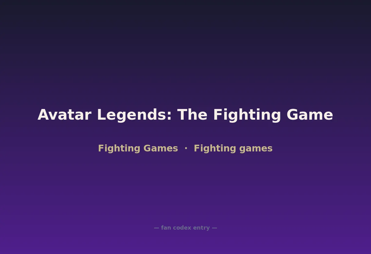 Avatar Legends: The Fighting Game