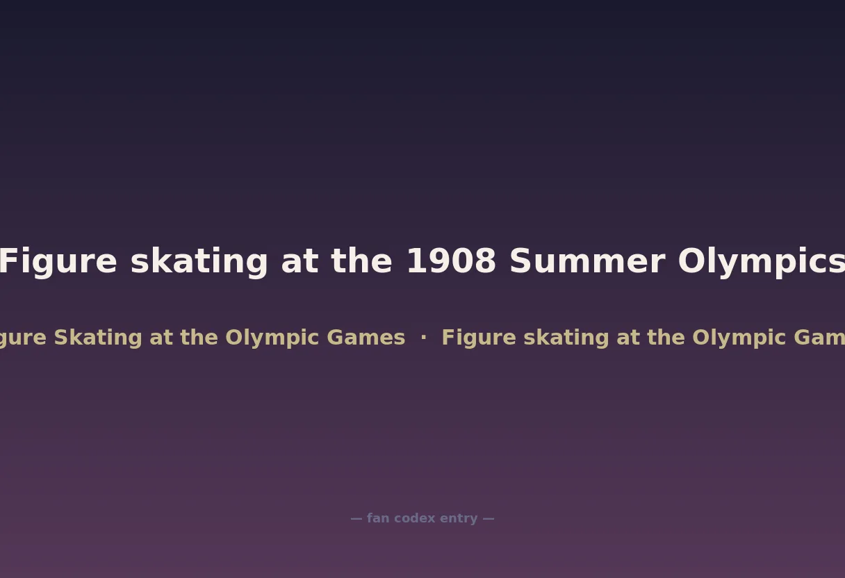 Figure skating at the 1908 Summer Olympics