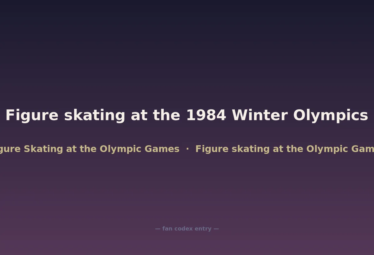 Figure skating at the 1984 Winter Olympics