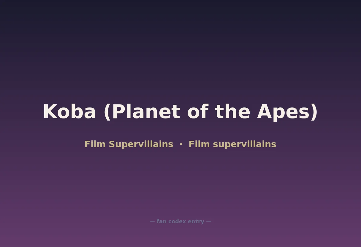 Koba (Planet of the Apes)