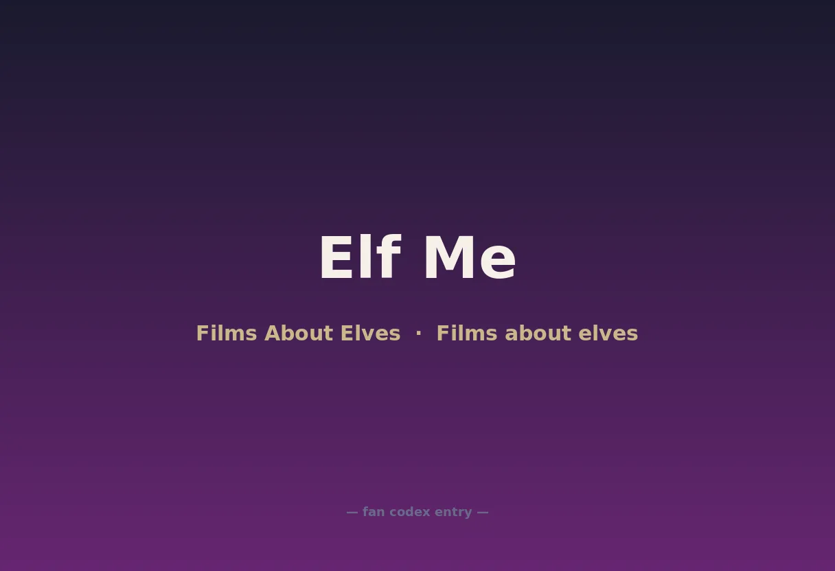 Elf Me