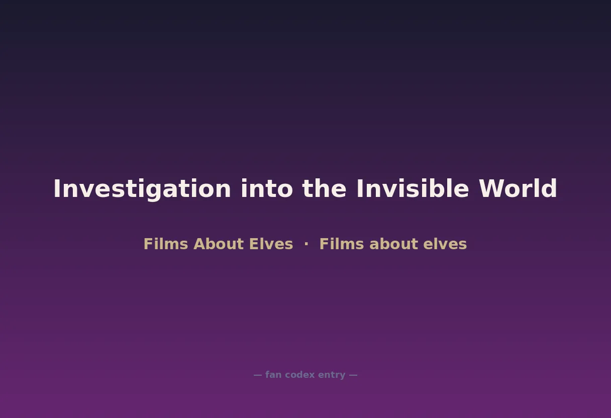 Investigation into the Invisible World