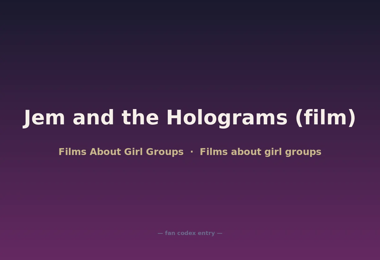 Jem and the Holograms (film)
