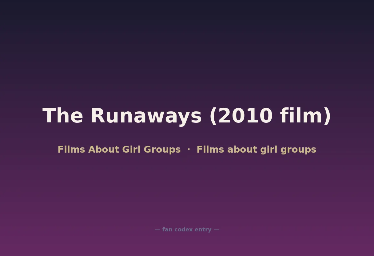 The Runaways (2010 film)
