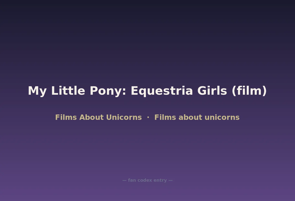 My Little Pony: Equestria Girls (film)