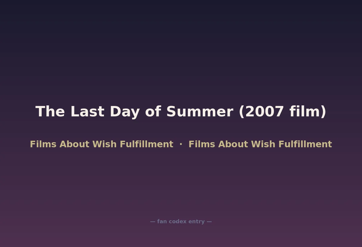 The Last Day of Summer (2007 film)