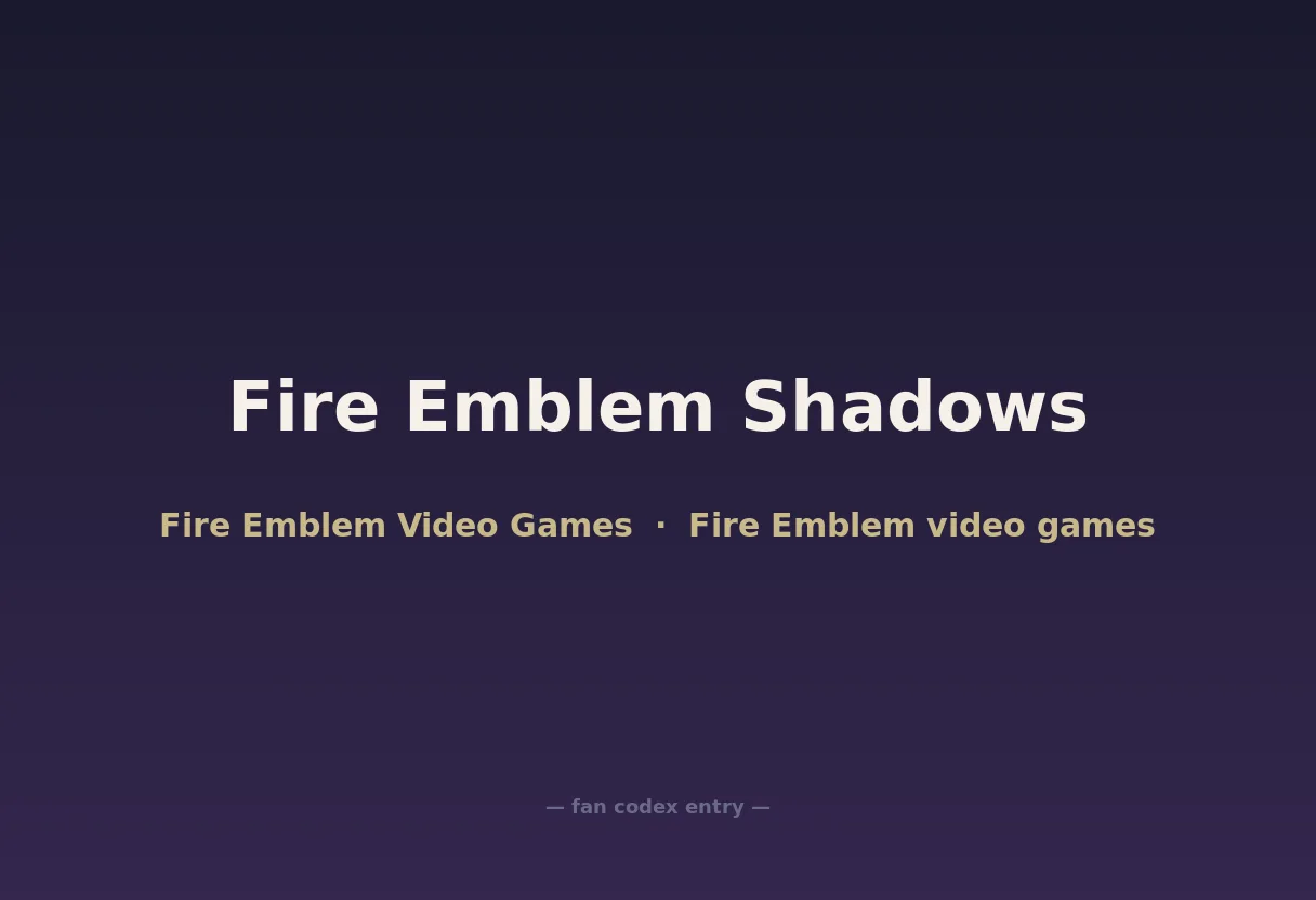 Fire Emblem Shadows