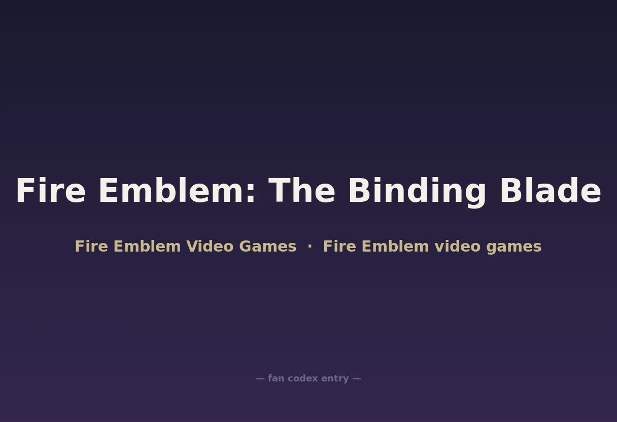 Fire Emblem: The Binding Blade
