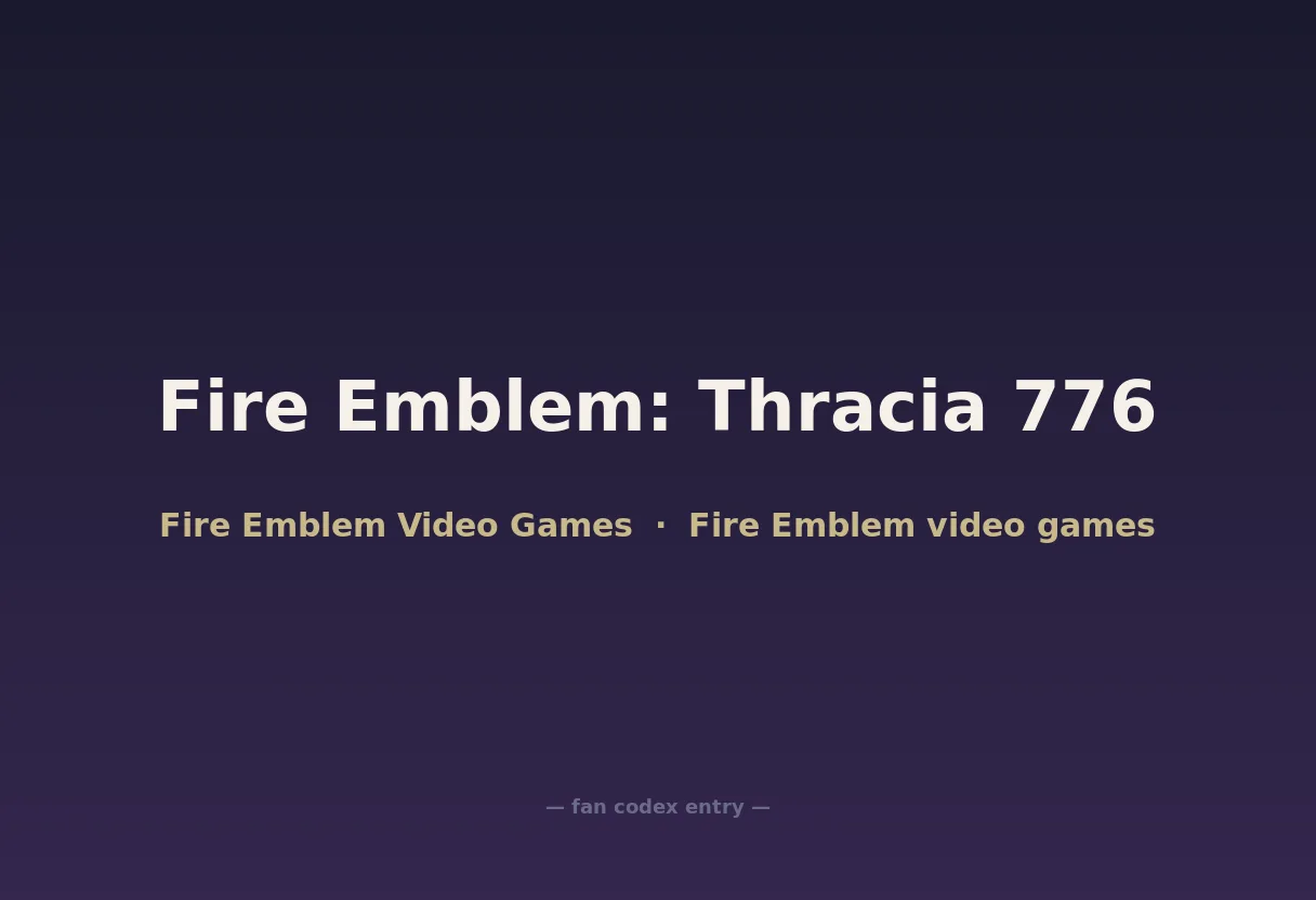 Fire Emblem: Thracia 776