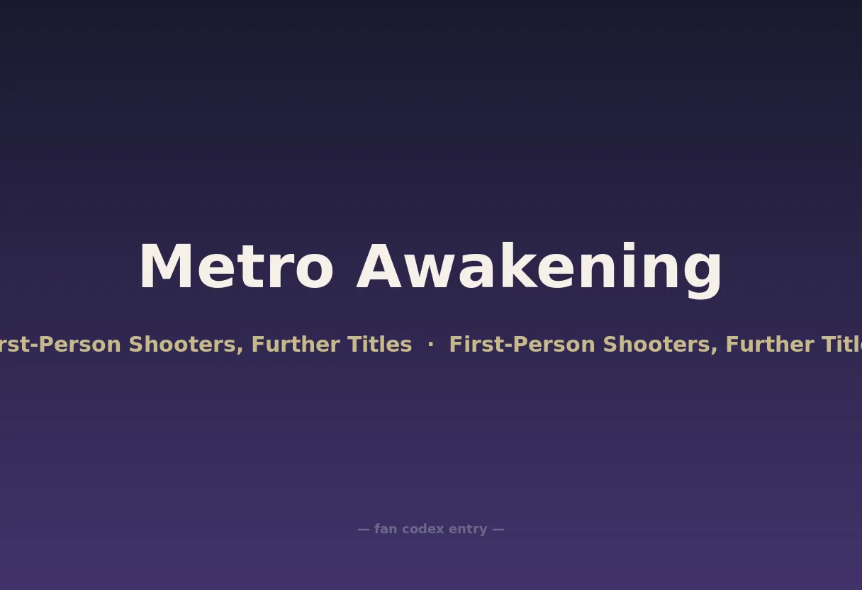 Metro Awakening