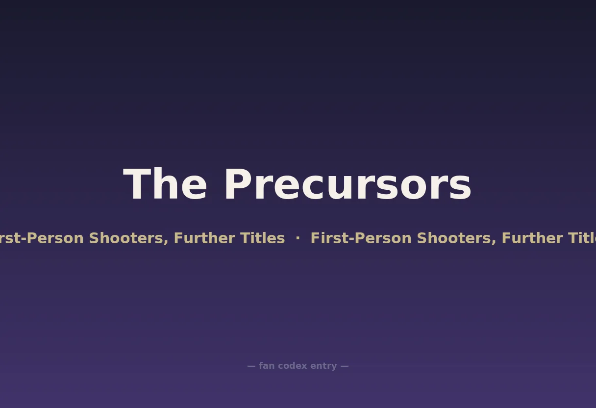The Precursors