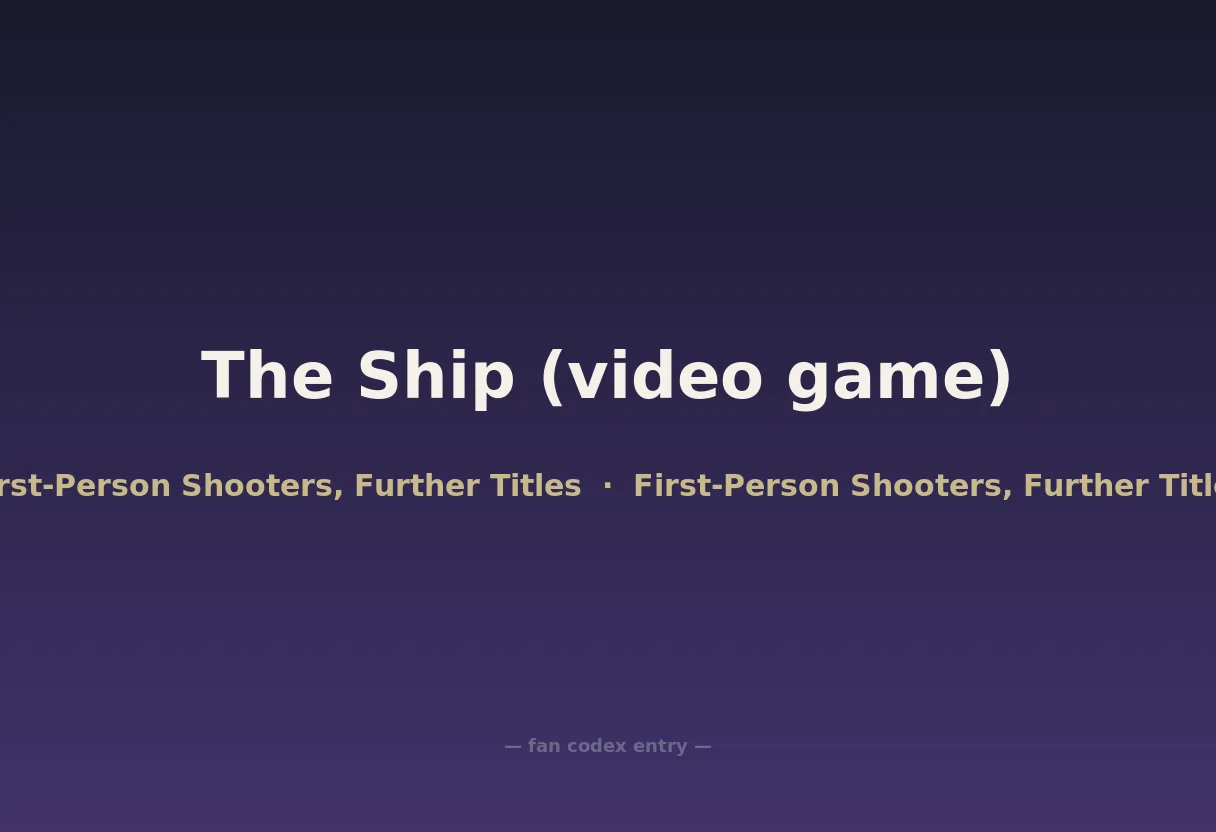 The Ship (video game)