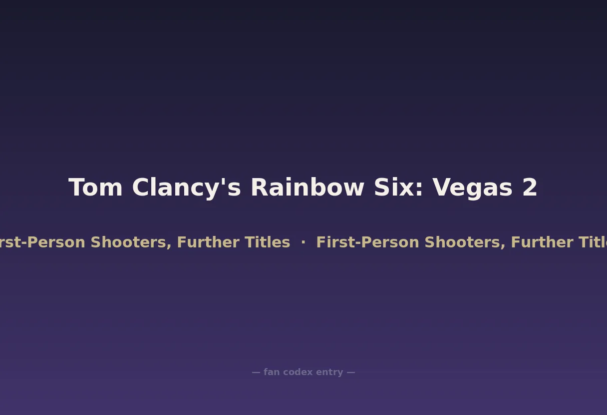 Tom Clancy's Rainbow Six: Vegas 2