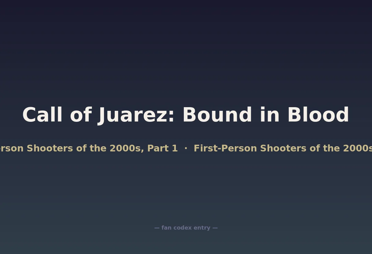 Call of Juarez: Bound in Blood