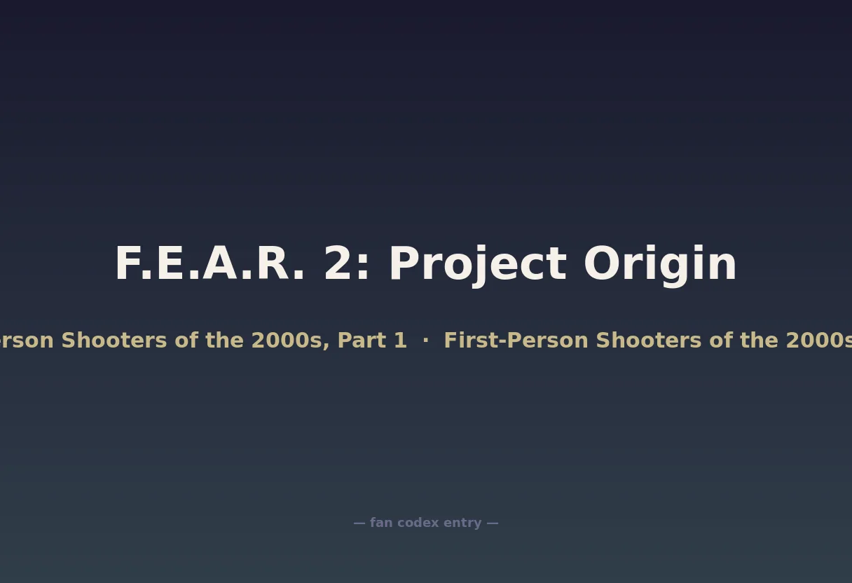 F.E.A.R. 2: Project Origin