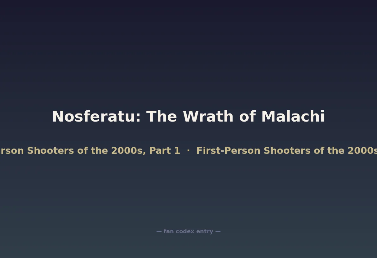 Nosferatu: The Wrath of Malachi