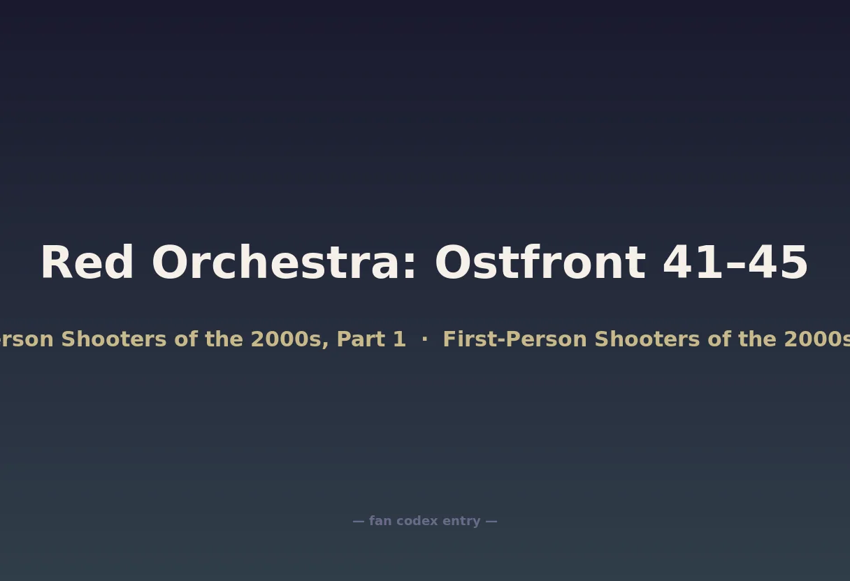 Red Orchestra: Ostfront 41–45