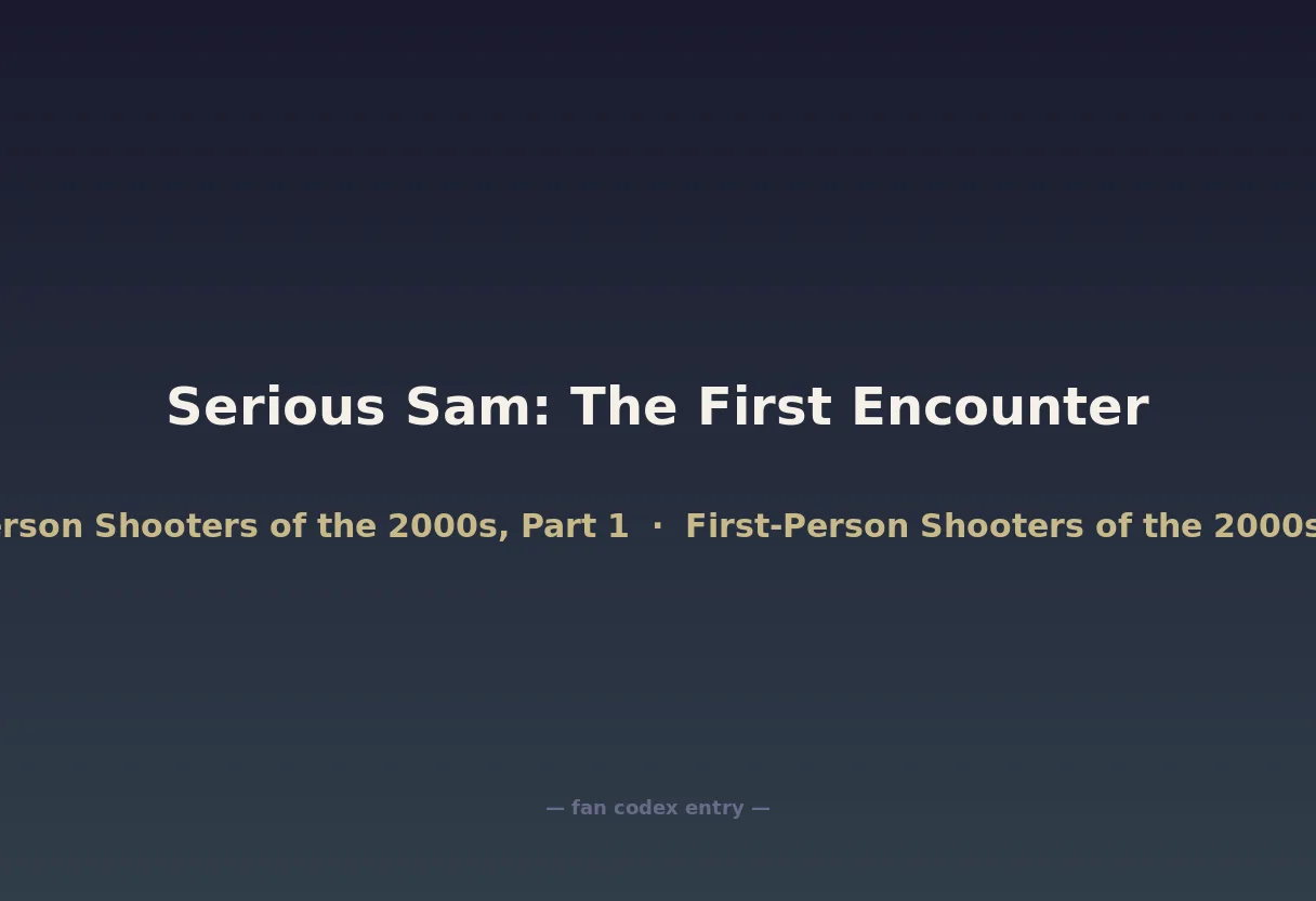 Serious Sam: The First Encounter