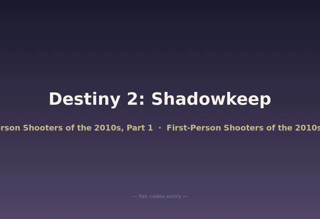 Destiny 2: Shadowkeep