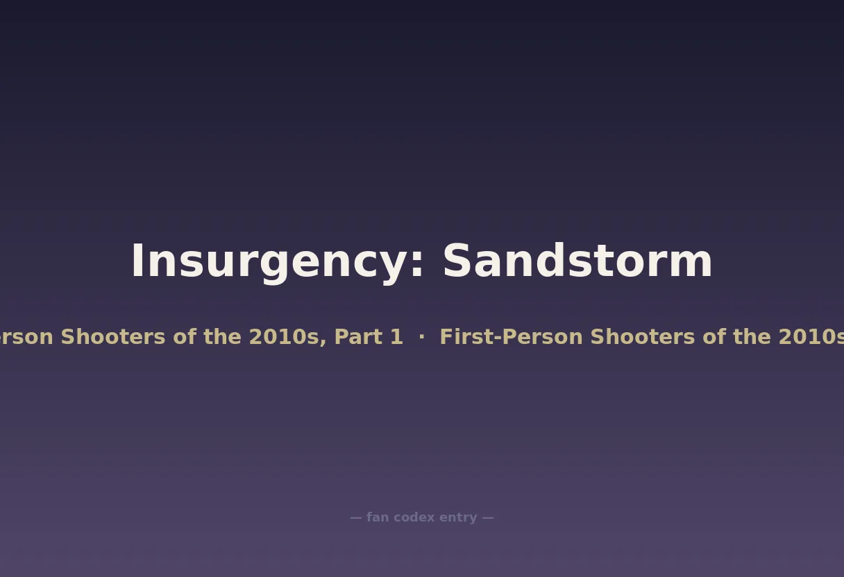 Insurgency: Sandstorm