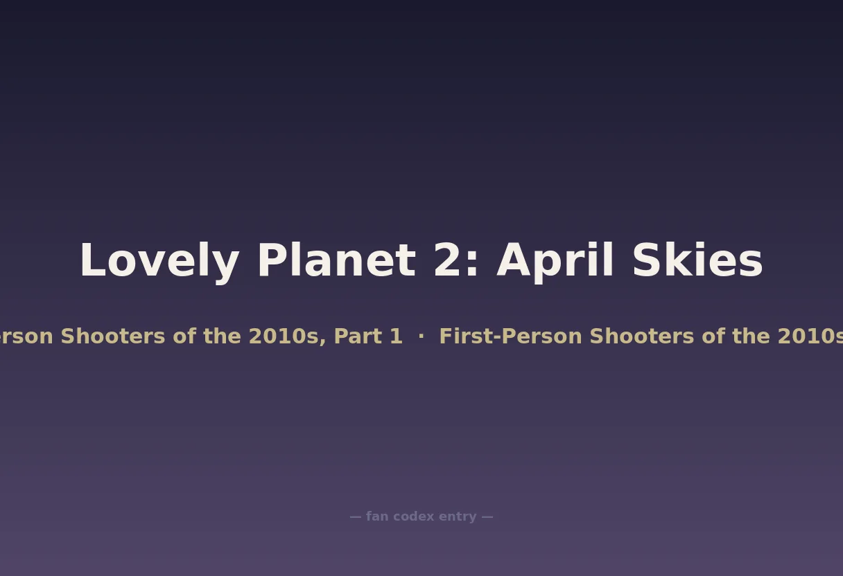 Lovely Planet 2: April Skies