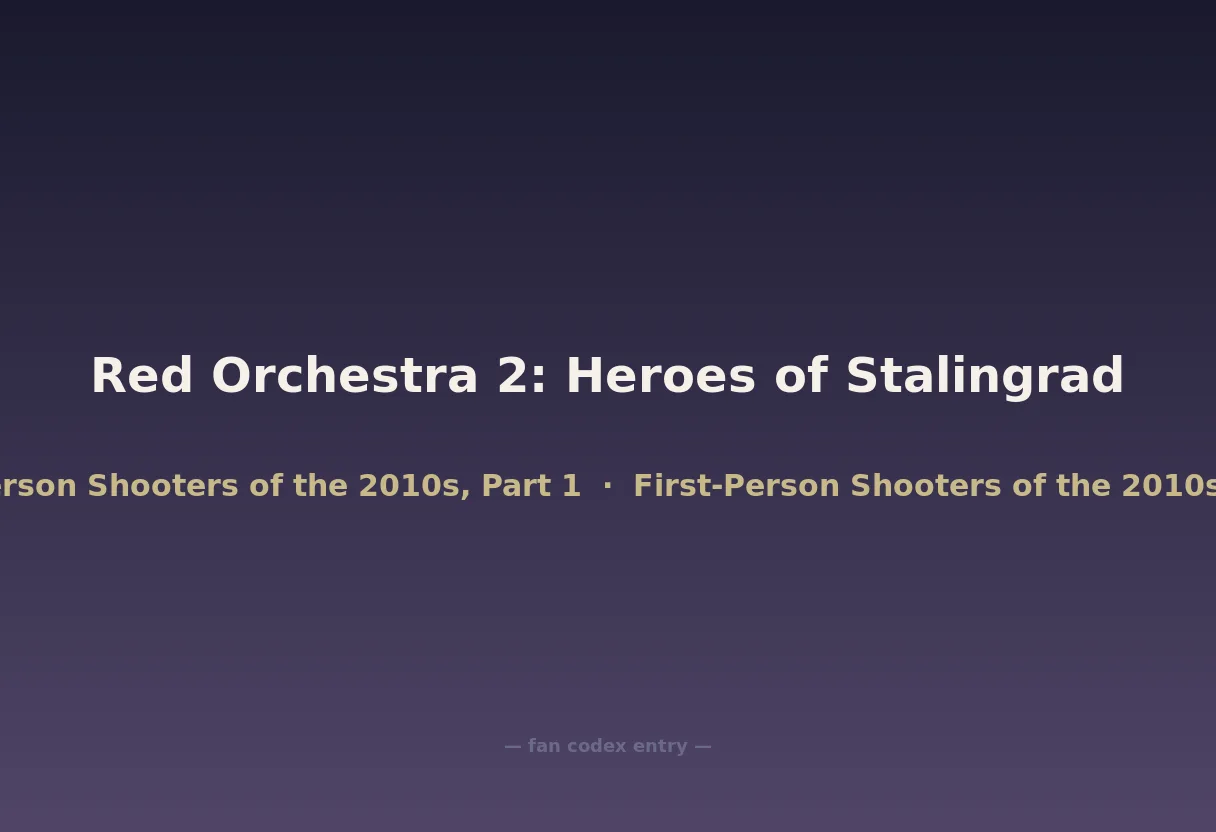 Red Orchestra 2: Heroes of Stalingrad