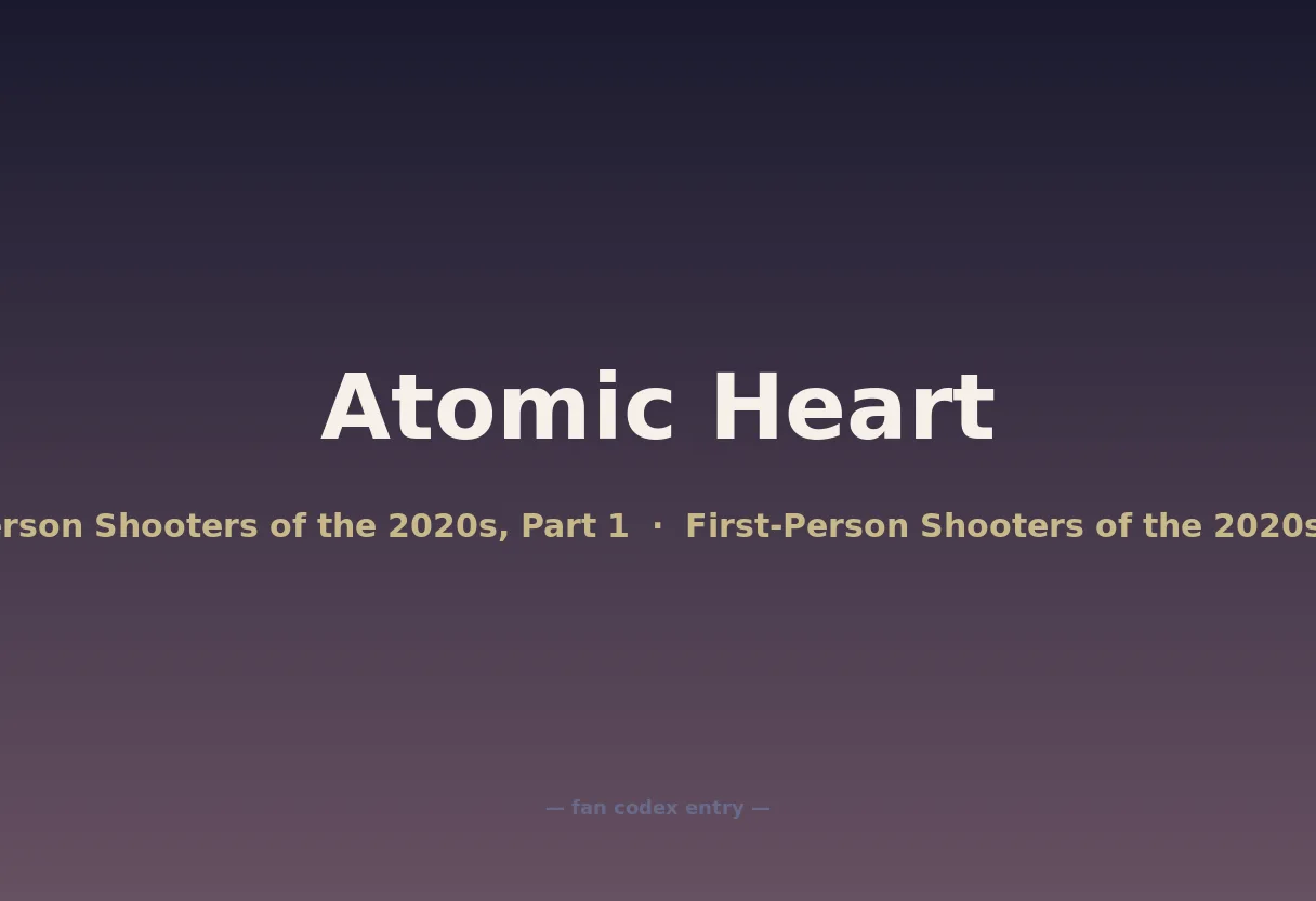 Atomic Heart