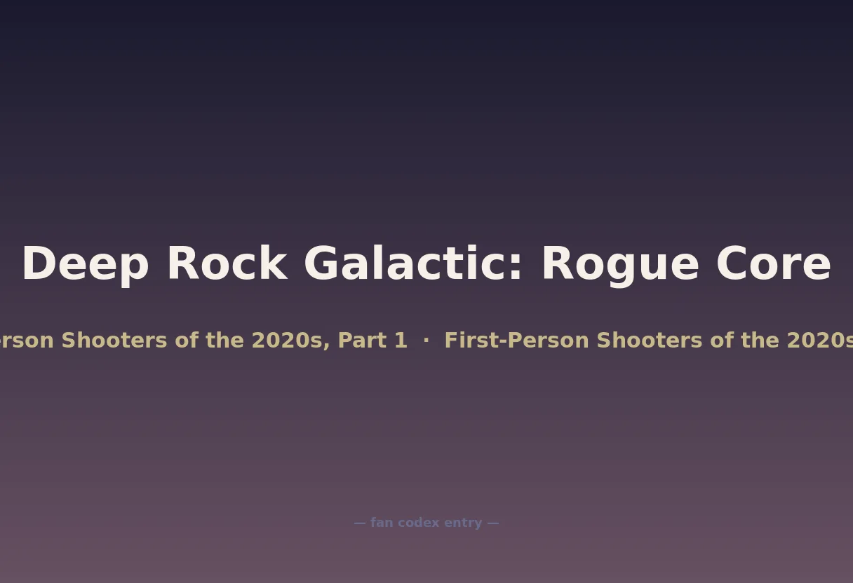 Deep Rock Galactic: Rogue Core