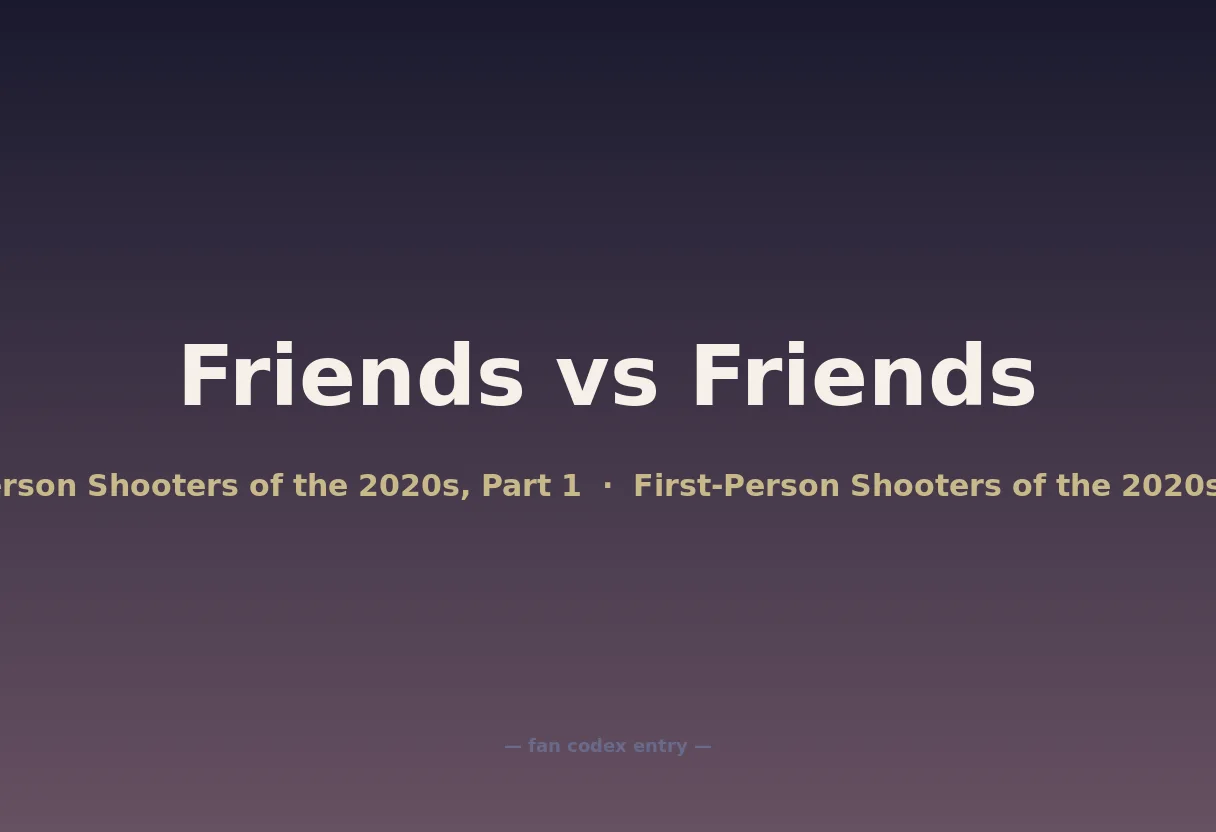 Friends vs Friends