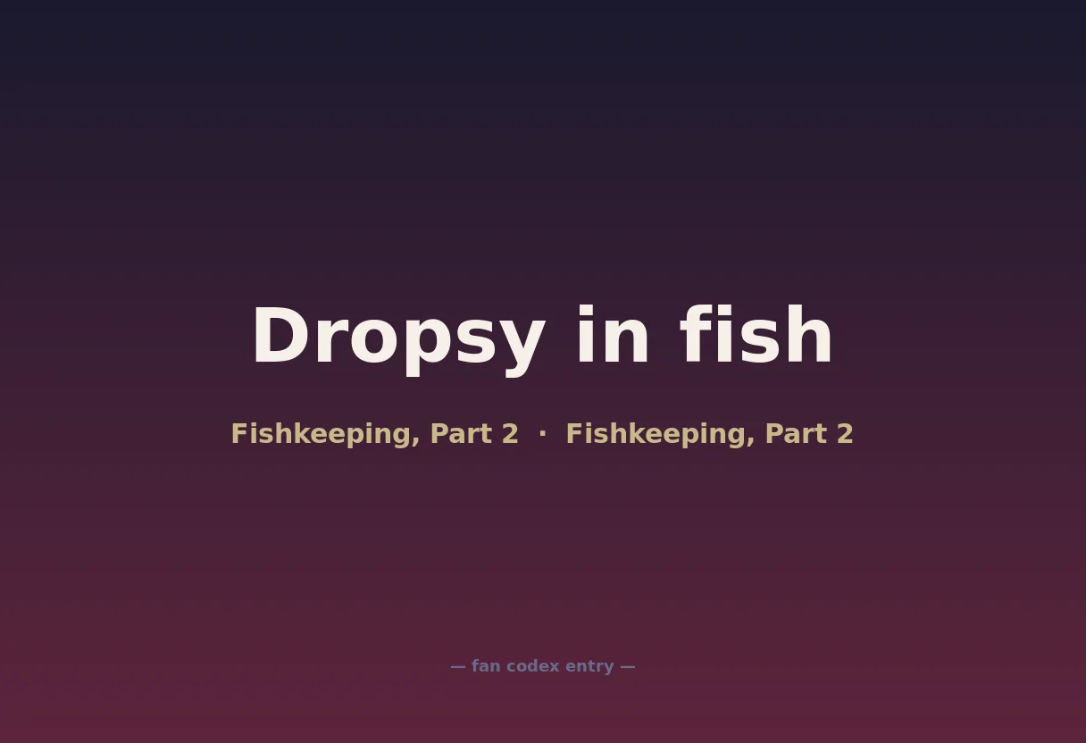 Dropsy in fish