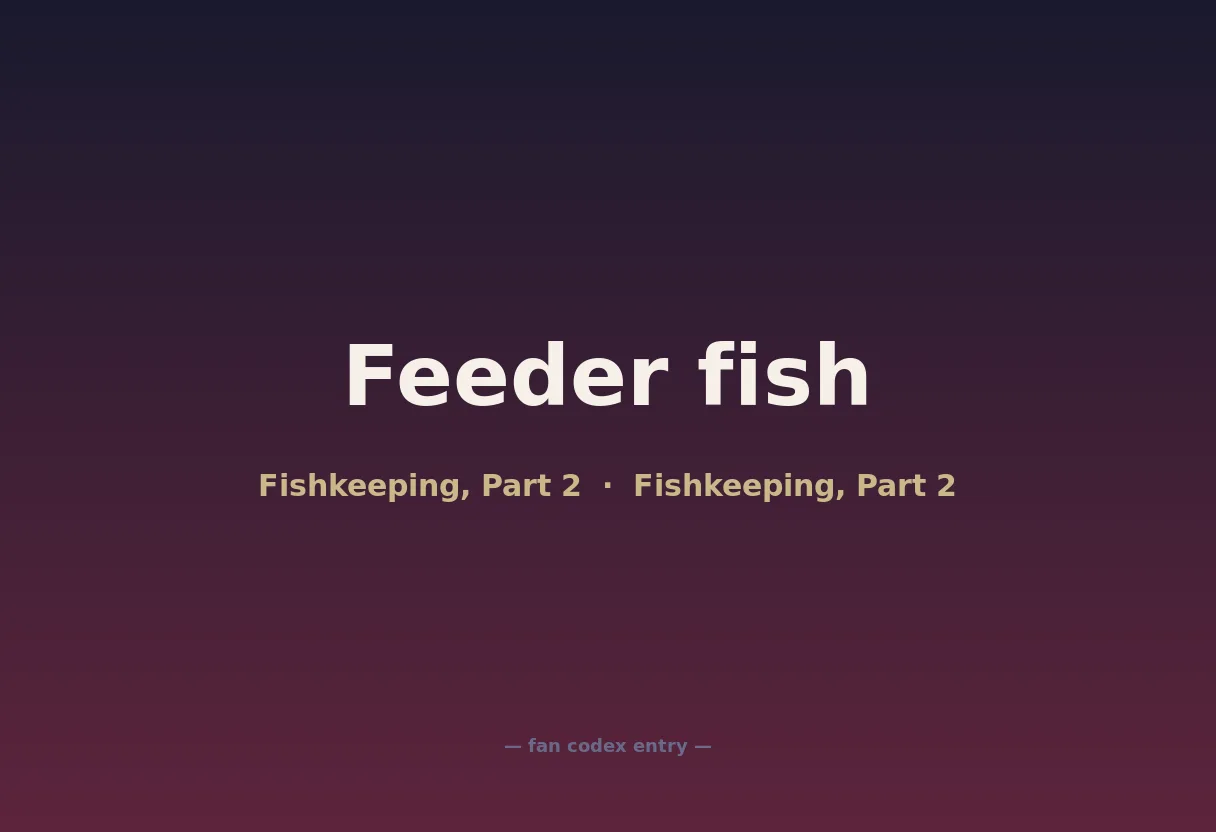 Feeder fish