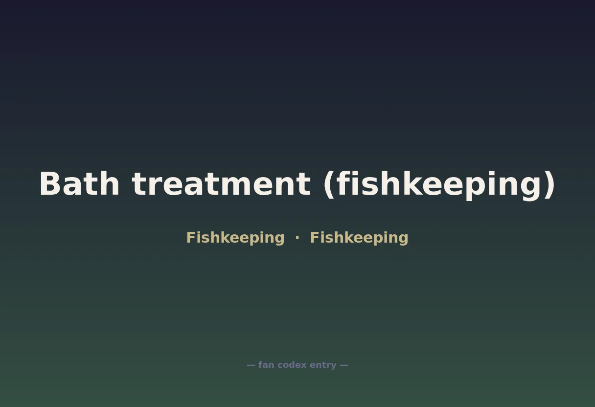 Bath treatment (fishkeeping)