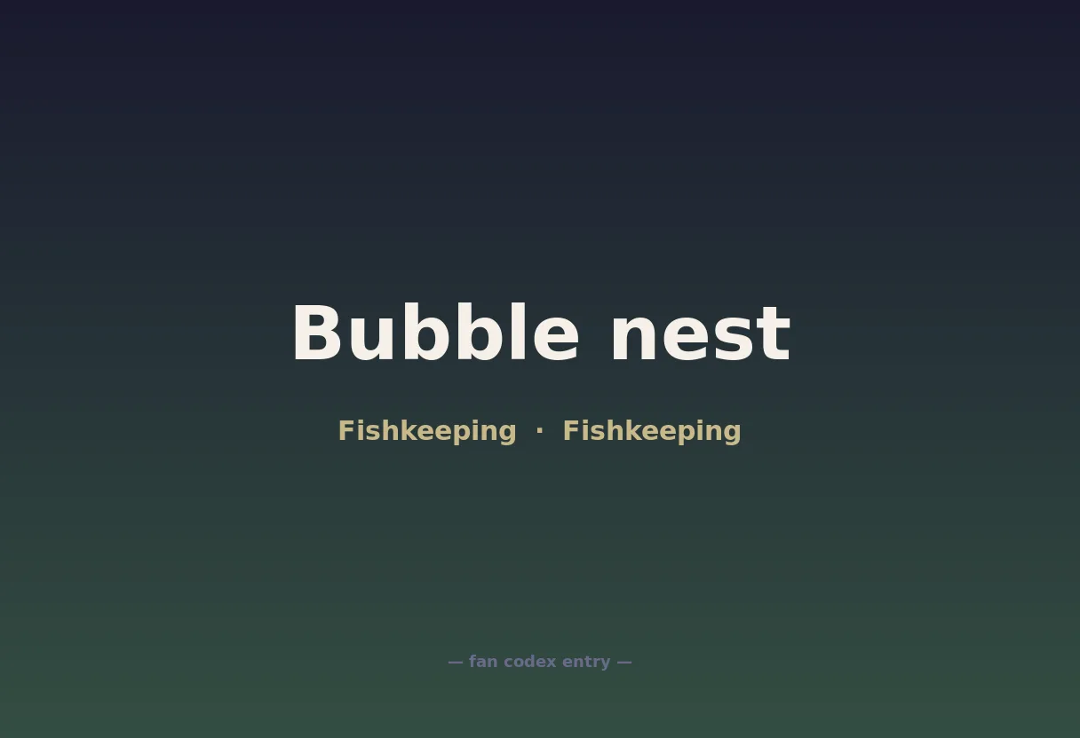 Bubble nest