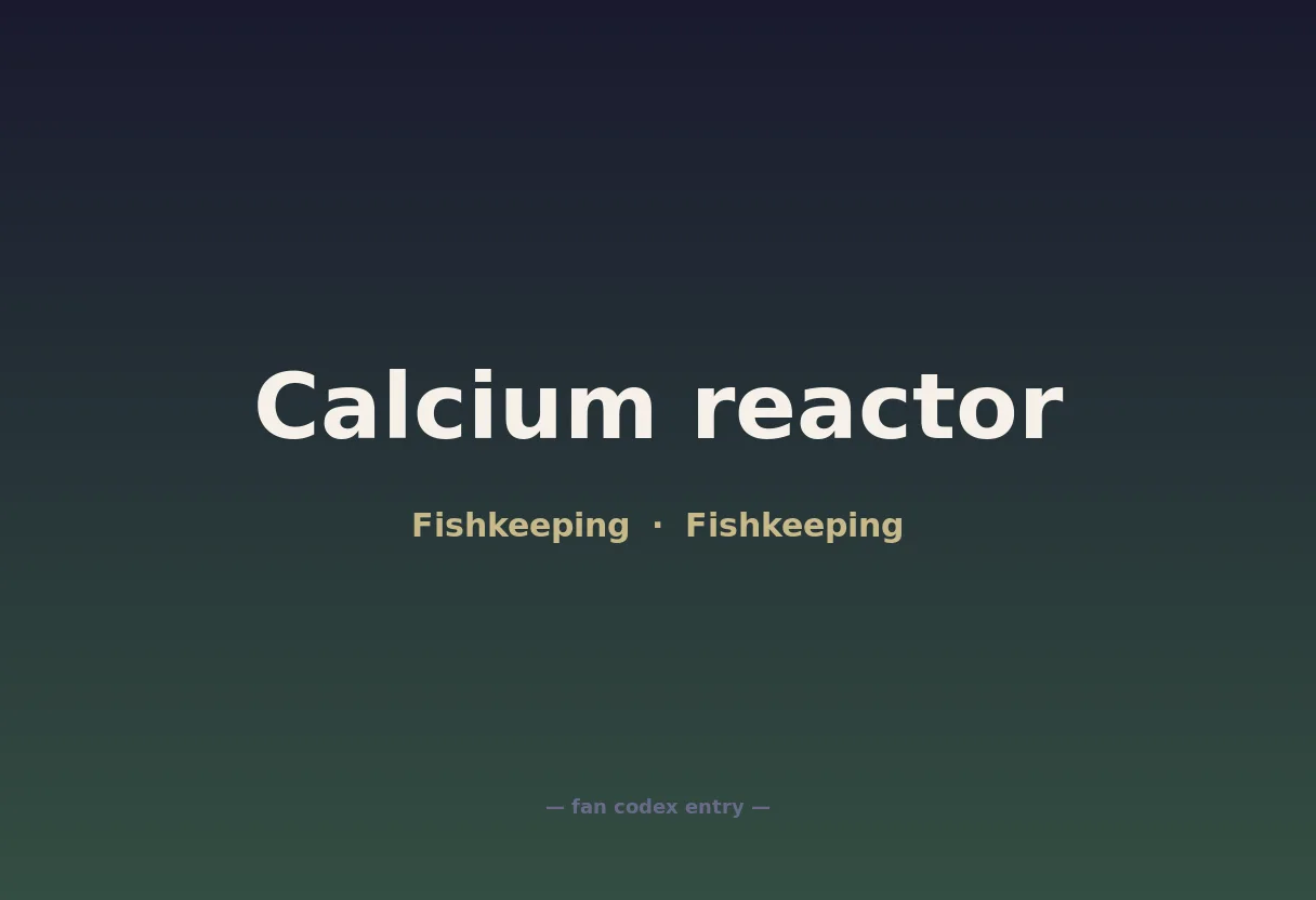 Calcium reactor