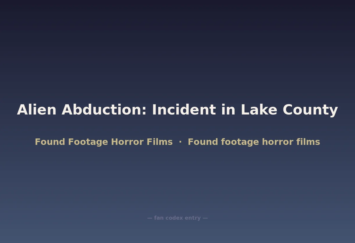 Alien Abduction: Incident in Lake County