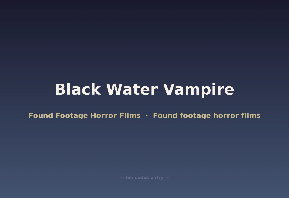 Black Water Vampire