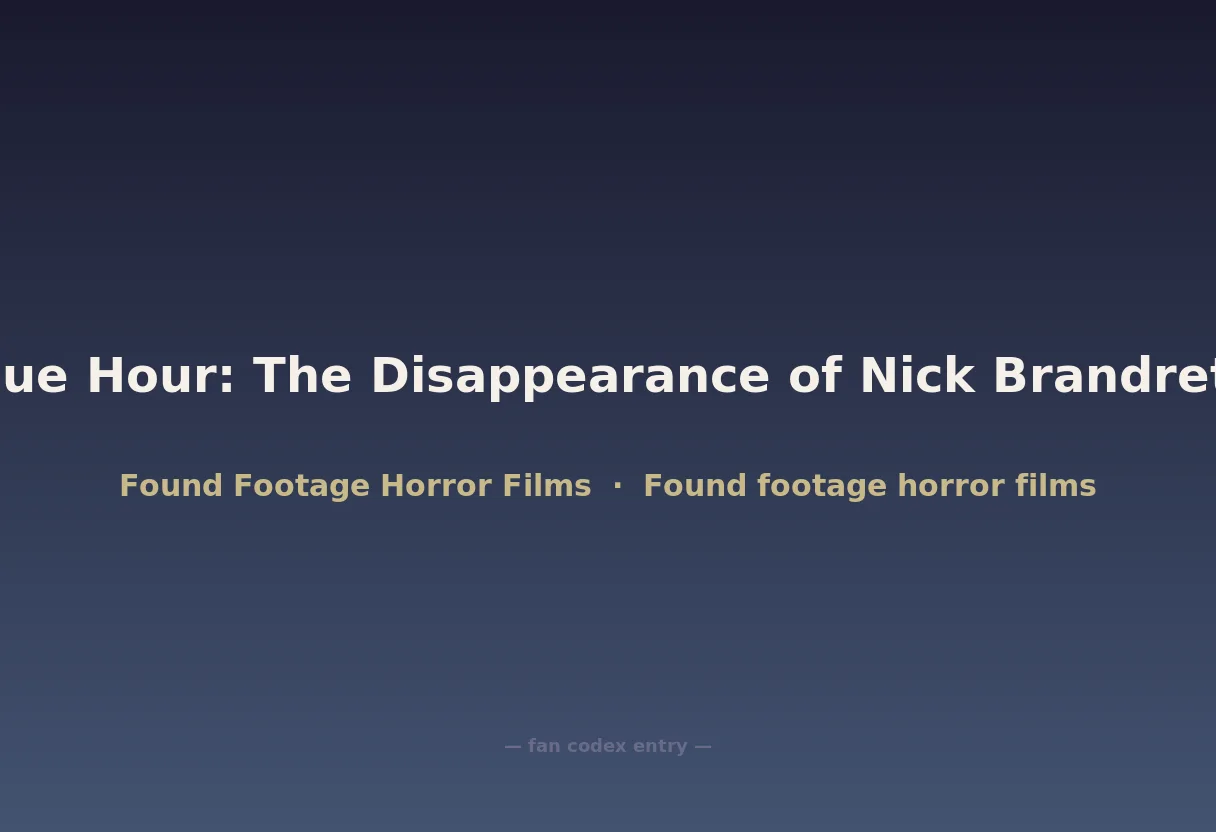 Blue Hour: The Disappearance of Nick Brandreth