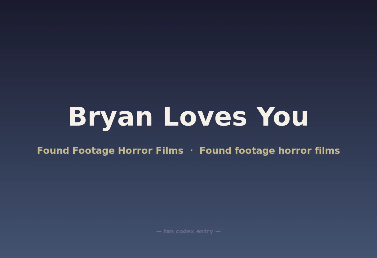 Bryan Loves You