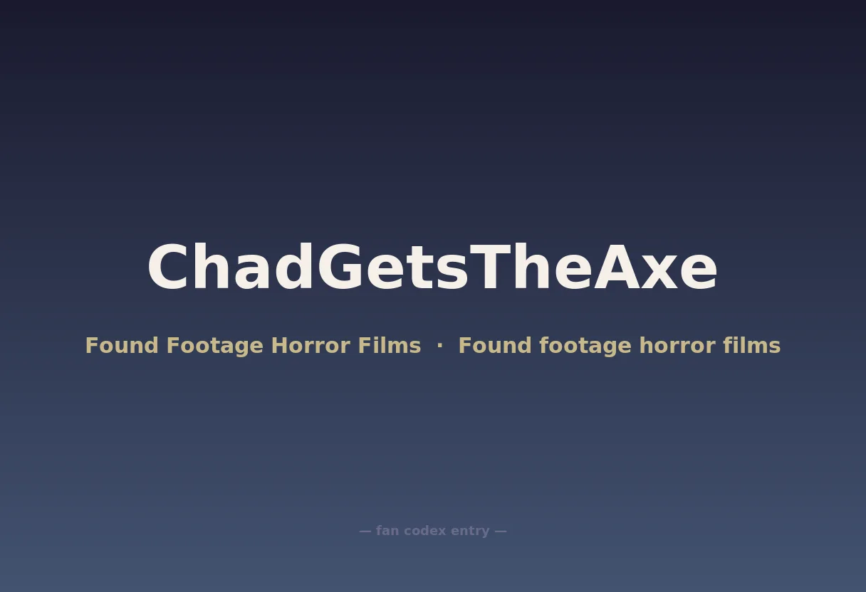 ChadGetsTheAxe
