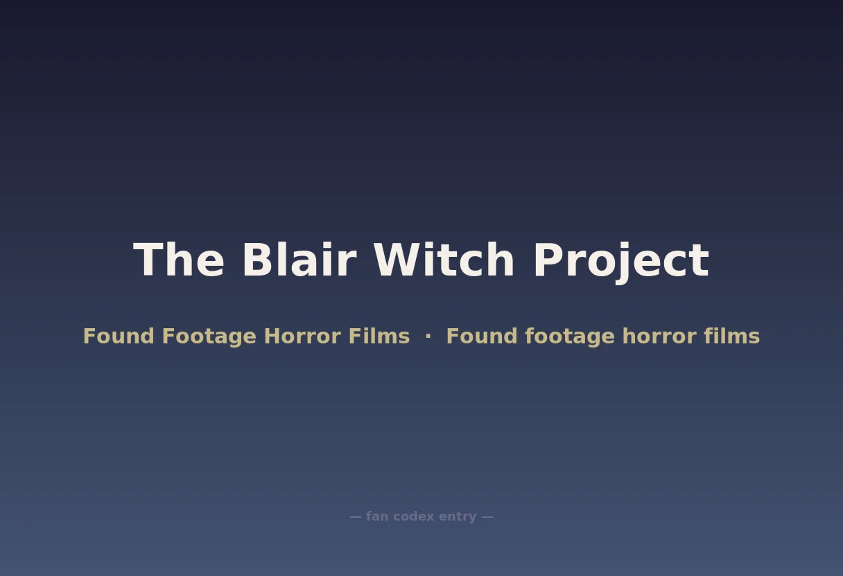The Blair Witch Project