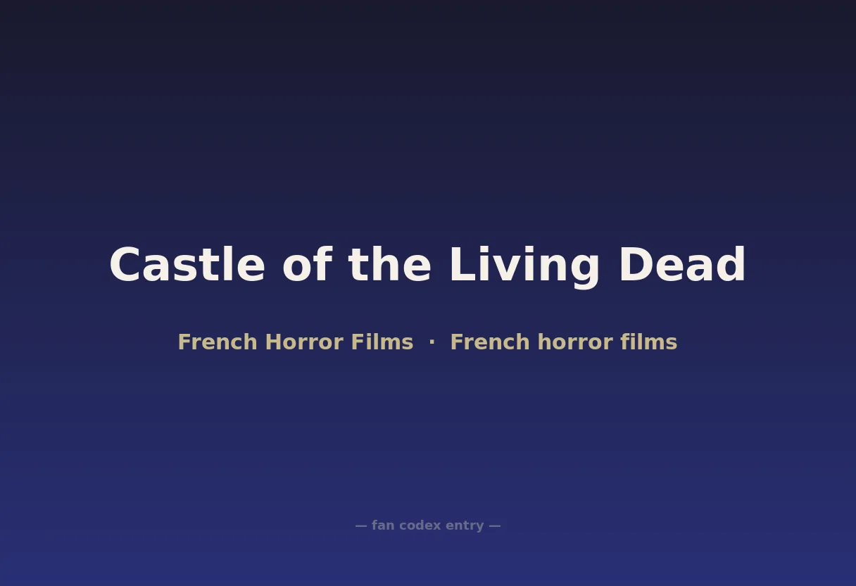 Castle of the Living Dead